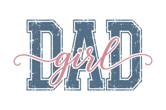 Dad Girl Father SVG Design: A Vintage Typography Treasure