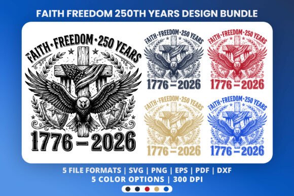 Honoring Heritage: The 250th Years Faith Freedom Design